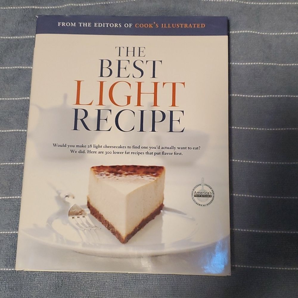 The Best Light Recipe COOKBOOK. by the  editors of cook's illustrated HC DJ 1st